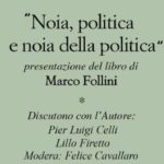 “Noia, politica e noia della politica”, Marco Follini presenta il suo libro ad Agrigento