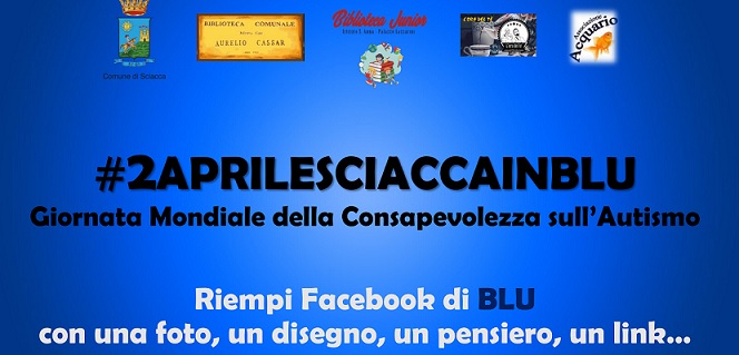 Sciacca In Blu 2 Aprile Di Consapevolezza Social Sull Autismo Scrivolibero It