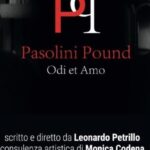 Agrigento, al Teatro Pirandello in scena lo spettacolo “Pasolini/Pound. Odi et Amo”