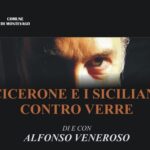 Teatro, domani a Montevago in scena “Cicerone e i siciliani contro Verre” di Alfonso Veneroso tra i ruderi del sisma