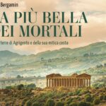 “La più bella dei mortali”: il nuovo libro di Luca Bergamin racconta Agrigento e la Costa del Mito