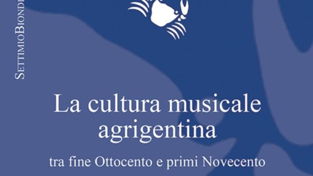 La musica racconta Agrigento: in libreria lo studio di Settimio Biondi tra Otto e Novecento