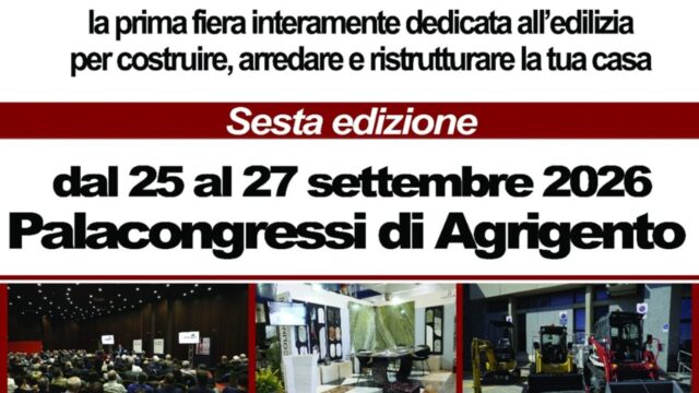 “Una fiera per costruire”, al Palacongressi di Agrigento la VI edizione del grande salone dedicato all’edilizia