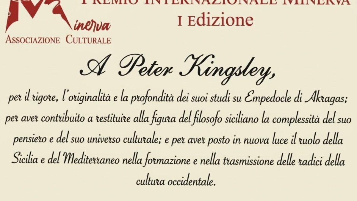 Nasce il Premio internazionale Minerva: la prima edizione a Peter Kingsley, tra i massimi studiosi al mondo del pensiero di Empedocle